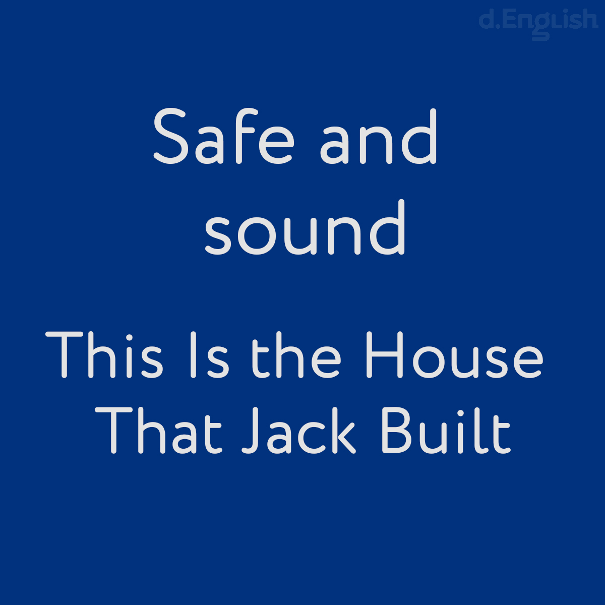 Safe and sound: This Is the House That Jack Built - d.English — школа английского  языка в Санкт-Петербурге